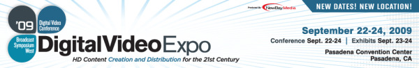 Promotional banner for DV Expo, taking place on September 22-24, 2009, at the Pasadena Convention Center, Pasadena, CA, focusing on HD content creation and distribution.