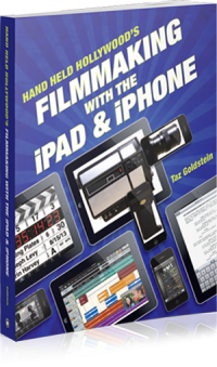 A Filmmaking eBook cover titled "HHH's Filmmaking with the iPad & iPhone" by Taz Goldstein, showcasing various filmmaking tools and apps.
